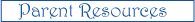 Parent Resources